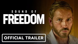 Sound of Freedom  Official Trailer 2023 Jim Caviezel Mira Sorvino Bill Camp