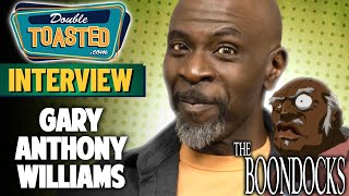 GARY ANTHONY WILLIAMS THE BOONDOCKS INTERVIEW  Double Toasted