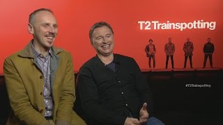 T2 Robert Carlyle and Ewen Bremner say it feels like a band thats got back together