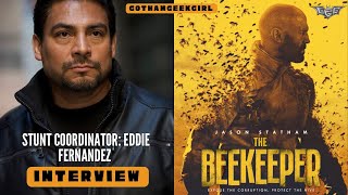 THE BEEKEEPER stunt coordinator Eddie Fernandez Interview I MGM Studios I Gotham Geek Girl