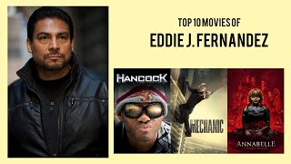 Eddie J Fernandez Top 10 Movies  Best 10 Movie of Eddie J Fernandez