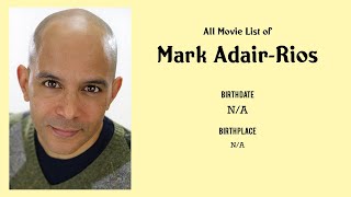Mark AdairRios Movies list Mark AdairRios Filmography of Mark AdairRios