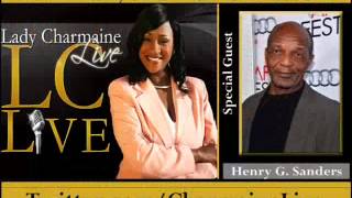 Actor HENRY G SANDERS talks about The Movie SELMA on Lady Charmaine Live