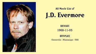 JD Evermore Movies list JD Evermore Filmography of JD Evermore