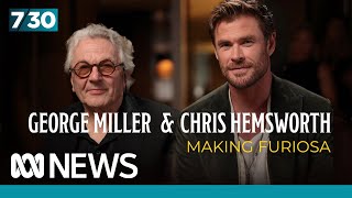 Chris Hemsworth and George Miller on the making of Furiosa A Mad Max Saga  730