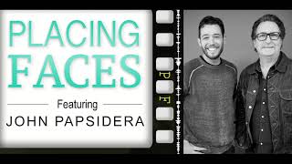 Placing Faces  Episode 5  John Papsidera