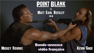 Bandeannonce du film Point Blank de Matt Earl Beesley 1998  Mickey Rourke