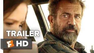 Blood Father Official Trailer 1 2016  Mel Gibson Movie