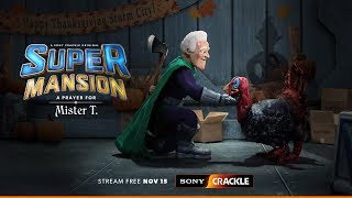 SuperMansion Thanksgiving Special A Prayer For Mister T  Sony Crackle