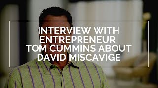 Entrepreneur Tom Cummins on David Miscavige  Leader of Scientology  Clearwater Florida