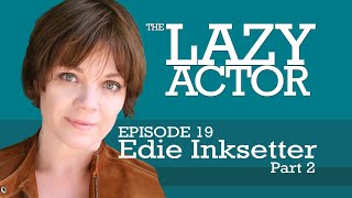 Edie Inksetter and the book Audition by Michael Shurtleff Part 2