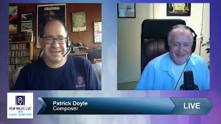 Patrick Doyle Composer Interview Live June 15 2020  Film Music Live
