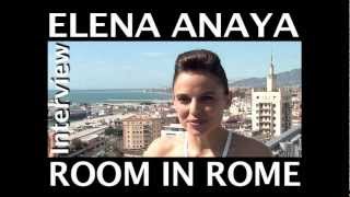Elena Anaya Room in Rome interview HD