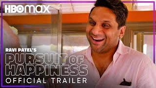 Ravi Patels Pursuit of Happiness  Official Trailer  HBO Max