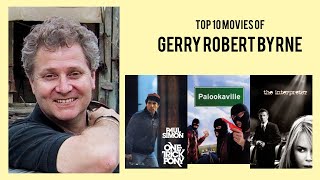Gerry Robert Byrne Top 10 Movies of Gerry Robert Byrne Best 10 Movies of Gerry Robert Byrne