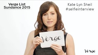 Kate Lyn Sheil selfieinterview  Verge List Sundance 2016