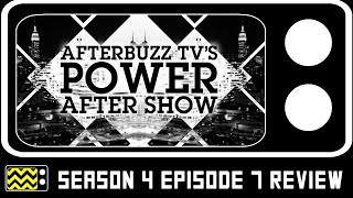 Power Season 4 Episode 7 Review w Matt Cedeno  Shana Stein  AfterBuzz TV