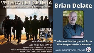 Veteran Et Cetera Episode 17  Brian Delate The Innovative Hollywood Actor