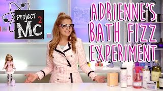Project Mc  Adrienne Attoms Bath Fizz Experiment  Doll  Cast Unboxing Victoria Vida