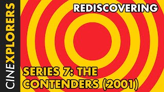 Rediscovering Series 7 The Contenders 2001