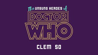 An Interview with Clem So The Unsung Heroes of Doctor Who