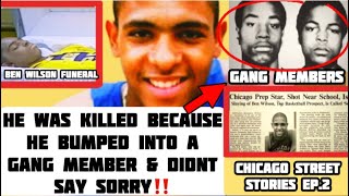 HS Basketball Player Ben Wilson KILLED For Bumping Into A GANG MEMBER  Chicago Street Stories Ep2