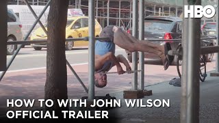 How To with John Wilson Official Trailer  HBO