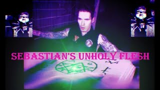 Sebastians Unholy Flesh A Film By Dakota Ray Official Trailer