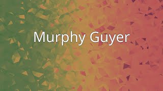 Murphy Guyer