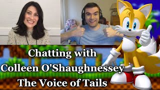 Chatting with the Voice of Tails  Colleen OShaughnessey