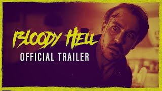 BLOODY HELL  Official Trailer HD 2020  Horror Dark Comedy Thriller  January 14th 2021