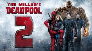 What Could Have Been Tim Millers Deadpool 2