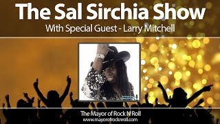 Larry Mitchell Interview On The Sal Sirchia Show