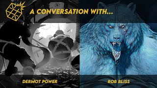 A Conversation with Dermot Power and Rob Bliss