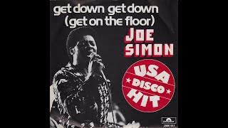 Joe Simon  Get Down Get Down Get On The Floor 1975 Disco Purrfection Version