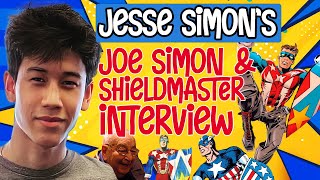 Jesse Simons Joe Simon  SHIELDMASTER interview by Alex Grand