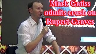 Mark Gatiss admits having crush on Rupert Graves