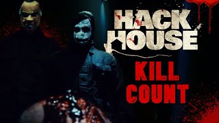 Hack House 2017  Kill Count S05  Death Central