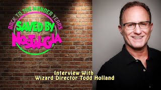 Interview with Wizard Director Todd Holland