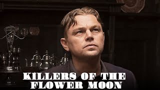 Killers Of The Flower Moon 2023 Trailer  Leonardo Decaprio  Release Date Plot Details