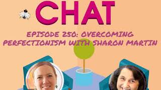 250 Overcoming Perfectionism with Sharon MartinLCSW