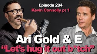 204 Kevin Connolly Lets Hug It Out Btch Part 1