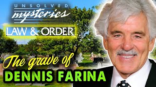 Unsolved Mysteries The grave of Actor Dennis Farina