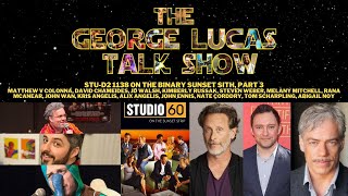 The George Lucas Talk Show  Studio 60 Marathon Part 5 with Steven Weber John Ennis