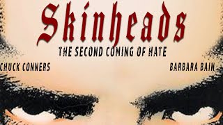 Skinheads 1989  Full Movie  Chuck Connors  Barbara Bain  Brian Brophy