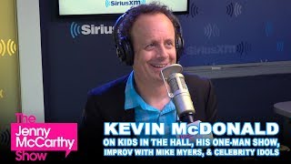 Kevin McDonald on Kids in the Hall and his OneMan Show
