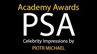 2014 Academy Awards PSA with Celebrity Impressions by Piotr Michael