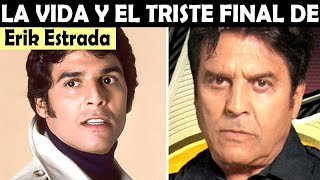 La Vida y El Triste Final de Erik Estrada
