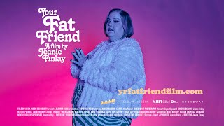YOUR FAT FRIEND a film by Jeanie Finlay  teaser