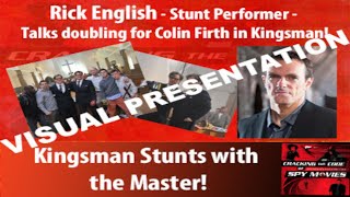 Rick English Talks Kingsman  with movie clips